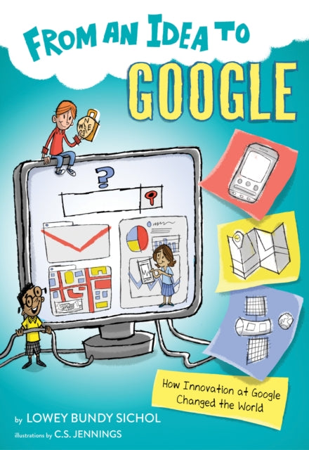 Book cover of: From an Idea to Google. By: Lowey Bundy Sichol