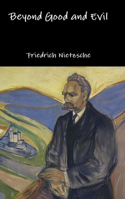 Book cover of: Beyond Good and Evil. By: Friedrich Nietzsche