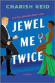 Book cover of: Jewel Me Twice. By: Charish Reid