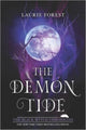 Book cover of: Demon Tide. By: Laurie Forest