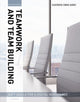 Book cover of: Illustrated Course Guides : Teamwork & Team Building - Soft Skills for a Digital Workplace, 2e. By: Jeff Butterfield