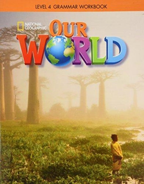 Book cover of: Our World 4: Grammar Workbook (British English)