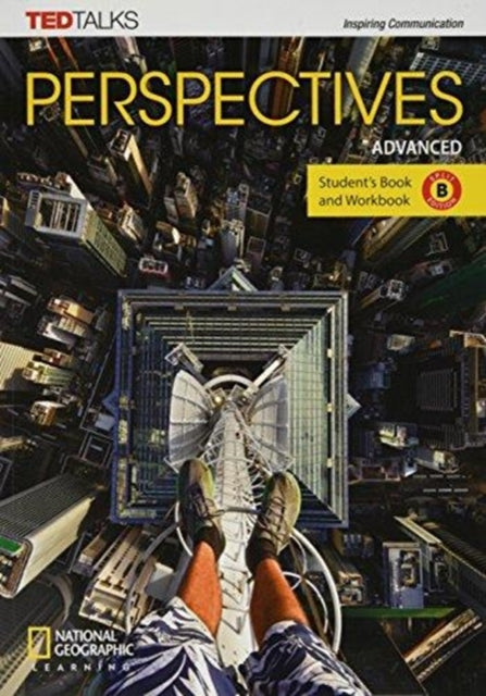 Book cover of: Perspectives Advanced: Student's Book and Workbook Split Edition B. By: National Geographic Learning