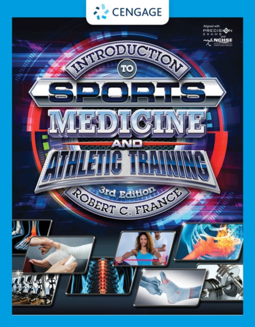 Book cover of: Introduction to Sports Medicine and Athletic Training, 3rd Student Edition. By: Robert C. France