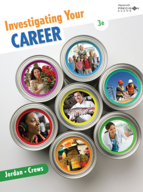 Book cover of: Investigating Your Career, Updated Precision Exams Edition, 3rd. By: Ann Jordan