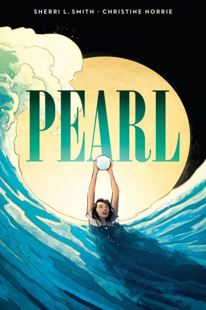 Book cover of: Pearl: A Graphic Novel