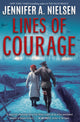 Book cover of: Lines of Courage. By: Jennifer A. Nielsen