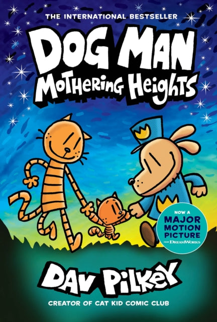 Dog Man 10: Mothering Heights (the new blockbusting international bestseller) 9781338680454 Dav Pilkey
