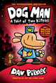 Book cover of: Dog Man 3: A Tale of Two Kitties HB (NE). By: Dav Pilkey