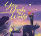 Book cover of: You Make The World. By: Muon Thi Van