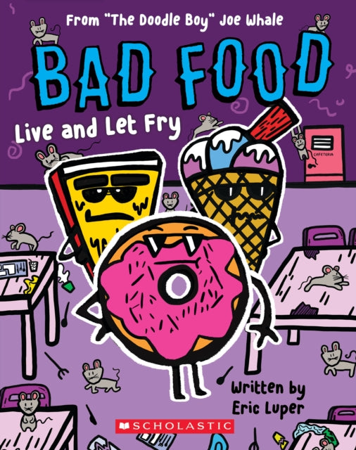 Book cover of: Bad Food: Live and Let Fry. By: Eric Luper