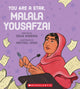 Book cover of: You Are a Star, Malala Yousafzai. By: Dean Robbins