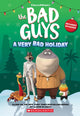 Book cover of: Dreamworks' The Bad Guys: A Very Bad Holiday Novelization. By: Kate Howard