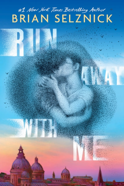 Run Away With Me 9781339035529 Brian Selznick