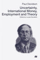 Book cover of: Uncertainty, International Money, Employment and Theory. By: Paul Davidson