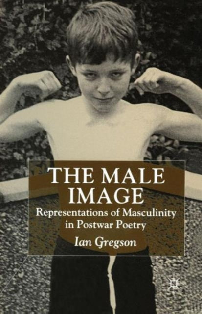 Book cover of: Male Image. By: Ian Gregson