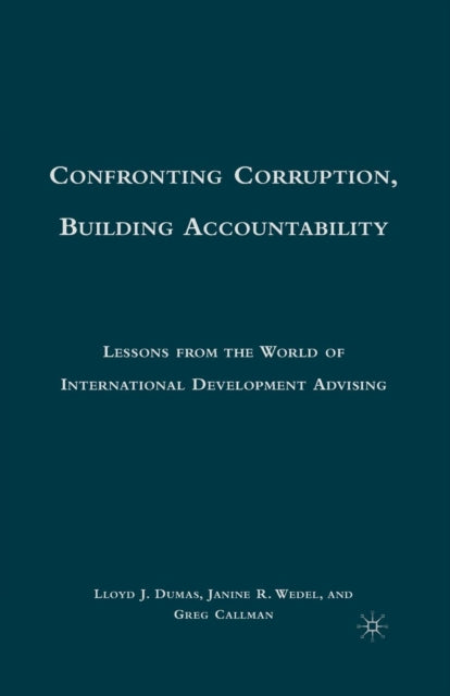 Book cover of: Confronting Corruption, Building Accountability. By: L. Dumas