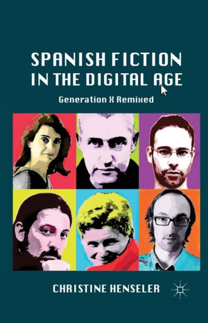 Spanish Fiction in the Digital Age