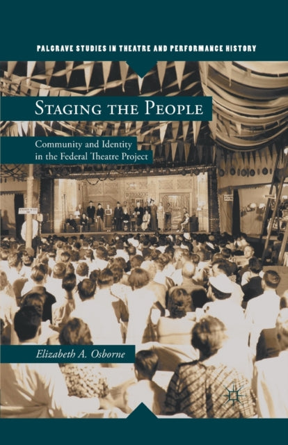 Book cover of: Staging the People. By: Elizabeth A. Osborne