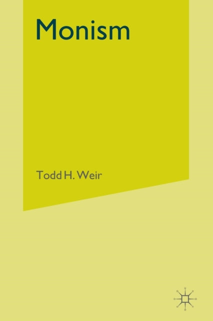 Book cover of: Monism. By: T. Weir
