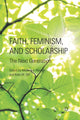 Book cover of: Faith, Feminism, and Scholarship. By: M. Harris