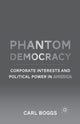 Book cover of: Phantom Democracy. By: C. Boggs
