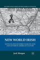Book cover of: New World Irish. By: Morgan, J.