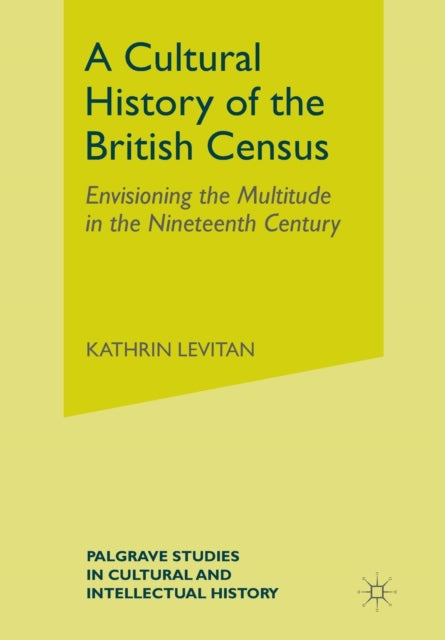 Book cover of: Cultural History of the British Census. By: K. Levitan