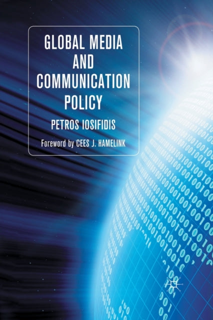 Book cover of: Global Media and Communication Policy. By: P. Iosifidis