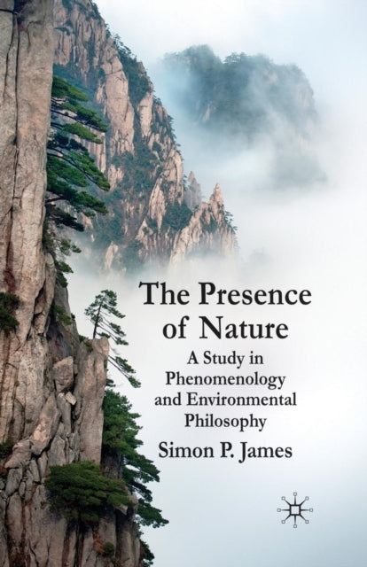 Book cover of: Presence of Nature. By: S. James