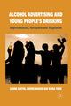 Book cover of: Alcohol Advertising and Young People's Drinking. By: B. Gunter