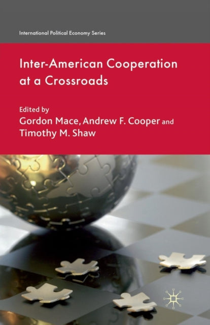 Book cover of: Inter-American Cooperation at a Crossroads. By: G. Mace
