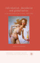 Book cover of: Individualism, Decadence and Globalization. By: Regenia Gagnier