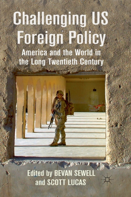 Book cover of: Challenging US Foreign Policy. By: B. Sewell