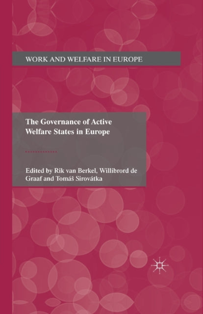 Book cover of: Governance of Active Welfare States in Europe. By: Willibrord de Graaf