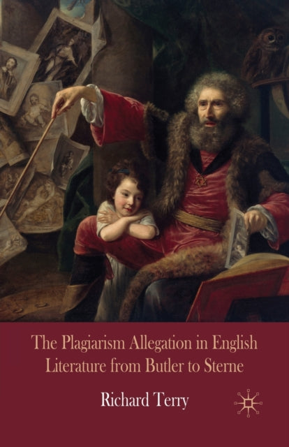 Book cover of: Plagiarism Allegation in English Literature from Butler to Sterne. By: R. Terry