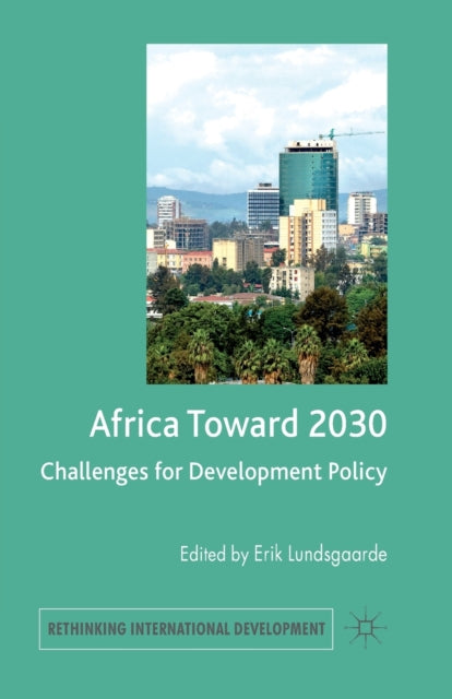 Book cover of: Africa Toward 2030. By: E. Lundsgaarde