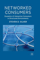 Book cover of: Networked Consumers. By: S. Silver