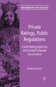 Book cover of: Private Ratings, Public Regulations. By: A. Kruck