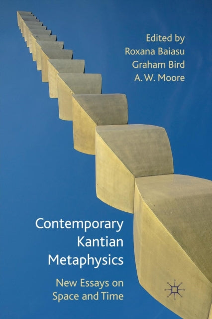 Book cover of: Contemporary Kantian Metaphysics. By: R. Baiasu