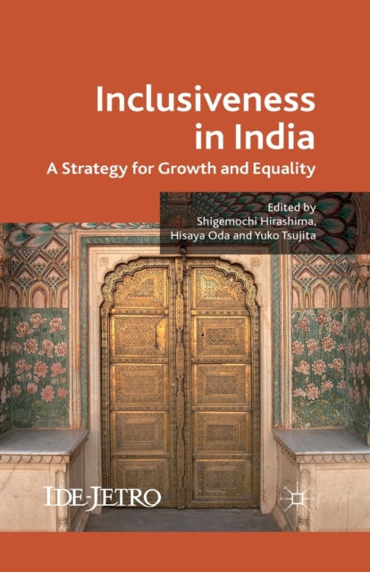 Book cover of: Inclusiveness in India. By: S. Hirashima