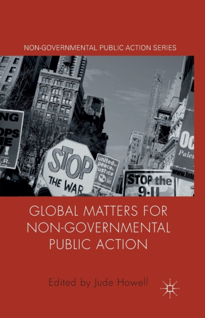 Book cover of: Global Matters for Non-Governmental Public Action. By: J. Howell