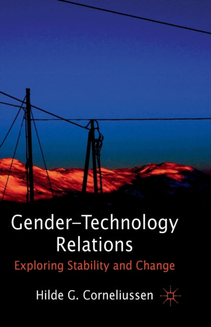 Book cover of: Gender-Technology Relations. By: H. Corneliussen