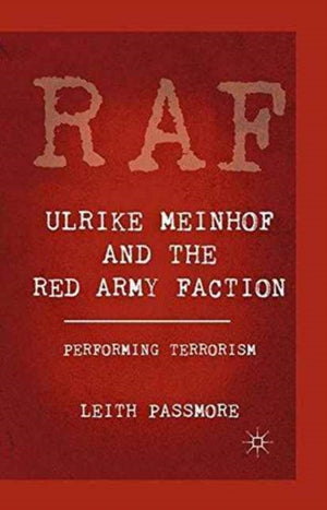 Ulrike Meinhof and the Red Army Faction