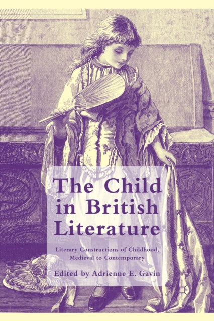 Book cover of: Child in British Literature. By: A. E. Gavin