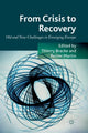 Book cover of: From Crisis to Recovery. By: T. Bracke