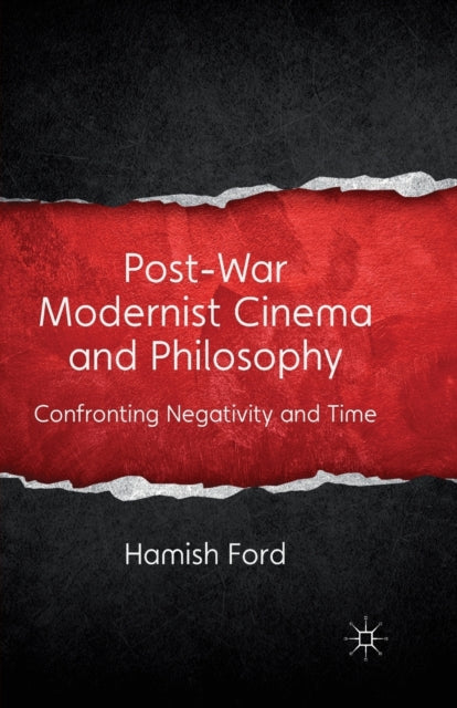 Book cover of: Post-War Modernist Cinema and Philosophy. By: H. Ford