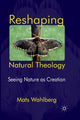Book cover of: Reshaping Natural Theology. By: M. Wahlberg