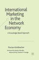 Book cover of: International Marketing in the Network Economy. By: F. Kohlbacher