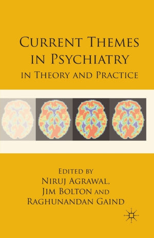 Current Themes in Psychiatry in Theory and Practice